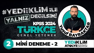 2024 KPSS TÜRKÇE MİNİ DENEME 2  Yusuf BAYRAKTAR [upl. by Meggie453]