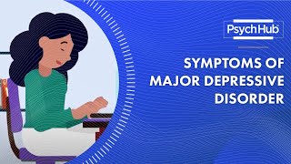 Symptoms of Major Depressive Disorder [upl. by Alane]