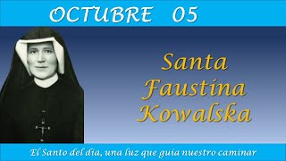 OCTUBRE 05  SANTA FAUSTINA KOWALSKA EL SANTO DEL DIA [upl. by Mallin]