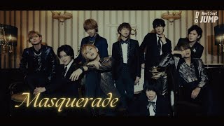 Hey Say JUMP  Masquerade Official Music Video [upl. by Emmeram]