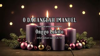 O DATANGLAH IMANUEL  Onggo Lukito [upl. by Uwton228]