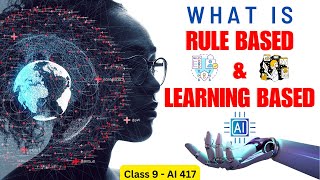 AI Modelling  AI models Rule based and learning based  Unit  24  Class 9  Part9  CBSE [upl. by Arracot]