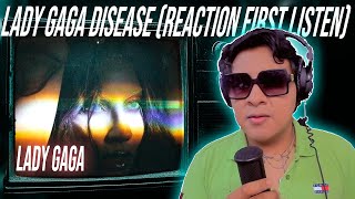 Lady Gaga  Disease  REACTION First time listen [upl. by Adnawad]