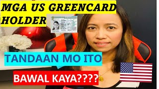 MGA DAPAT TANDAAN KAPAG US GREENCARD HOLDER [upl. by Nilkoorb]