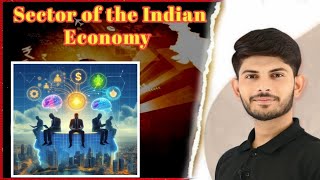 Sectors of The Indian Economy  Oneshot class 10  Economics Social Science  By Digraj sir [upl. by Easlehc]