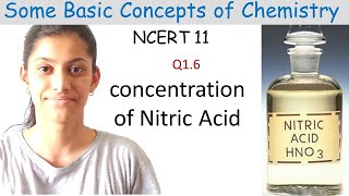 SOME BASIC CONCEPTS OF CHEMISTRY Q6 Calculate the concentration of nitric acid in moles per litre [upl. by Gut452]