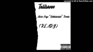 Talibann  Alicia Keys “Unthinkable” REMIX Official Audio [upl. by Ettenna]