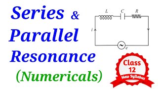 Series and Parallel Resonance Numericals  AC Circuits  Resonant Frequency  Class 12 HSC  Physics [upl. by Lotson]