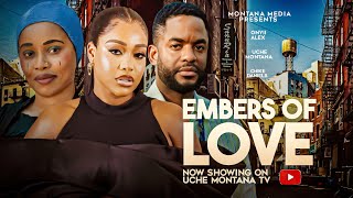 EMBERS OF LOVE  2024 LATEST NIGERIAN MOVIE  UCHE MONTANA ONYII ALEX CHIKE DANIEL ADA ULI [upl. by Annoeik746]