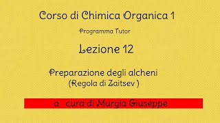 Regola di Zaitsev  Alcheni Preparazione  Lezione 12 Tutor [upl. by Ferro]