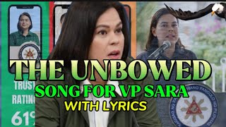 THE UNBOWED SONG FOR VP SARA DUTERTE with lyrics ctto of this song vpindaysara vpsara song [upl. by Icat]