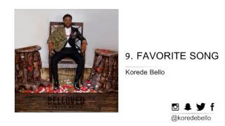 Korede Bello  FAVORITE SONG [upl. by Demitria275]