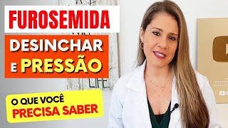 FUROSEMIDA para Desinchar e Pressão  O que você PRECISA SABER [upl. by Eahc]