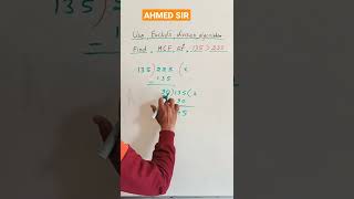 Euclid Division Algorithm Find HCF of 135 amp 225 shorts [upl. by Aldis]