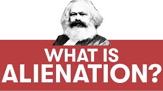 What is Alienation Why Youre Miserable According to Karl Marx [upl. by Painter923]