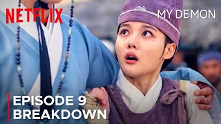 My Demon Episode 9 Breakdown  Song Kang  Kim Yoo Jung ENG SUB [upl. by Aicilif]