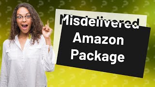 What should I do if I receive someone elses Amazon package [upl. by Ahsauqal]