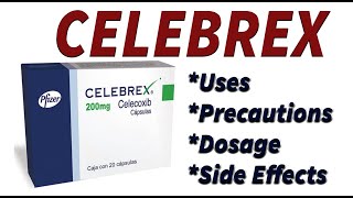 CELEBREX Capsule Celecoxib  Uses Precautions Dosage Side Effects [upl. by Darrick]