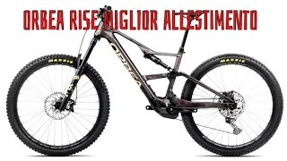 Orbea Rise 2025 ecco il miglior allestimento [upl. by Heyward]