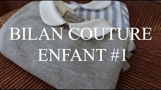 BILAN COUTURE ENFANT 1 [upl. by Tenaj585]