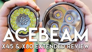 41500 Combined Lumens Acebeam X45 and X80 Extended Review [upl. by Chung]