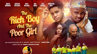 THE RICH BOY AND THE POOR GIRL  UCHECHI TREASURE QUEEN NWOKOYE KALU IKEAGWU 2024 Nollywood Movies [upl. by Allekim]