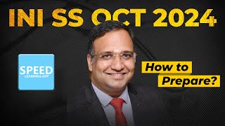 How to Prepare for INI SS Oct2024  By DrK Vinayak Senthil Managing Director  SPEED [upl. by Thessa]