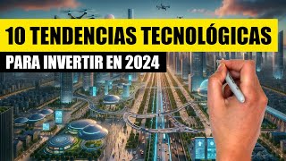 ⚠️Las 5 GRANDES tendencias TECNOLÓGICAS para invertir en la próxima década⚠️ [upl. by Tinor]