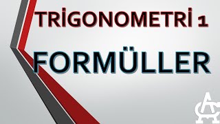 TRİGONOMETRİ 1 FORMÜLLER [upl. by Meehyr]