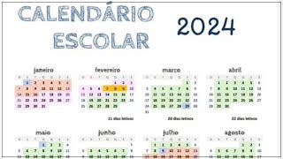 CALENDÁRIO ESCOLAR 2024 [upl. by Carmine416]