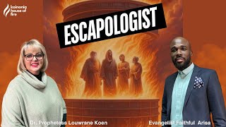 Escapologist Part 2  Dr Prophetess Louwrane Koen [upl. by Awram639]