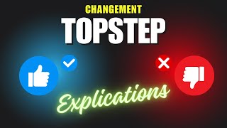 Nouvelle Règle Topstep pour les Comptes Lives  Ce Que Vous Devez Savoir [upl. by Bohlen162]