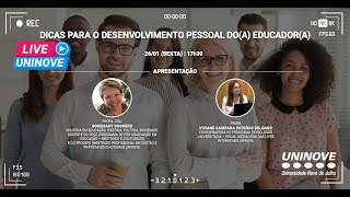 UNINOVE LIVE  DICAS PARA O DESENVOLVIMENTO PESSOAL DOA EDUCADORA [upl. by Igal]