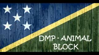 DMP  ANIMAL BLOCK Solomon Islands Music 2015 [upl. by Bevus]