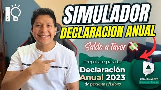 Declaración Anual Personas Físicas  Consulta tu Saldo a Favor 2024  Simulador SAT 2024  IC 💡 [upl. by Roosnam]