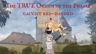 The TRUE origin of the phrase Caught RedHanded [upl. by Gnik]