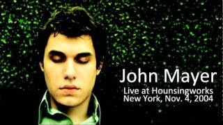 02 Clarity  John Mayer Live at Housingworks in New York  November 19 2004 [upl. by Imer]