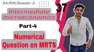 37 Numerical Question on MRTS  IGNOU Question paper Discussion  Intermediate Microeconomics  Sol [upl. by Ameluz533]