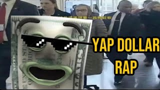 Yap dollar rap song [upl. by Vastah]