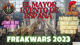 🚩FreakWars 2023 El evento de modelismo que no te puedes perder Opiniones y entrevistas [upl. by Ydahs]