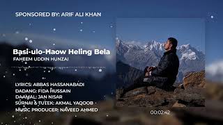 Basi ulo haow heling bela new burushaski song promo faheem uddin hunzai  poet ustad abbas [upl. by Ayotaj292]