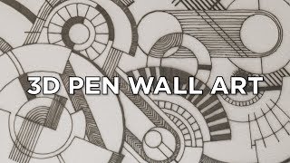 3D Pen Wall Art [upl. by Egduj]