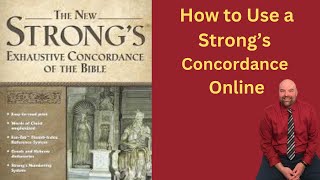 How to Study the Bible How To Use a Strongs Concordance Online [upl. by Thackeray]