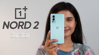 OnePlus Nord 2 Full Review नेपालीमा [upl. by Tessi]