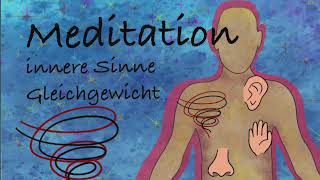 Meditation Innere Sinne Gleichgewicht [upl. by Yaf]