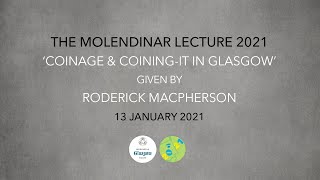 The Molendinar Lecture 2021  Coinage amp Coiningit in Glasgow  Roderick Macpherson [upl. by Yelsel427]