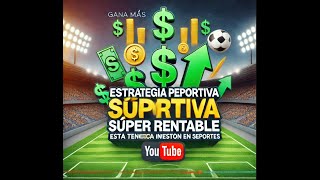 Estrategia Deportiva Súper Rentable Gana Más con Esta Técnica de Inversión en Deportes [upl. by Valry233]