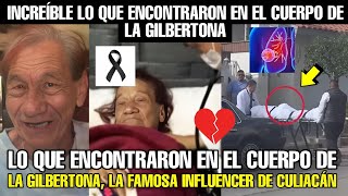 LO QUE ENCONTRARON EN EL CUERPO DE LA GILBERTONA FAMOSA INFLUENCER DE CULIACÁN [upl. by Aikit994]