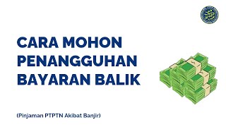 Cara Mohon Penangguhan Bayaran Balik Pinjaman PTPTN Akibat Banjir [upl. by Cleti]