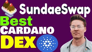 IS SUNDAESWAP THE BEST CARDANO DEX [upl. by Jemma585]